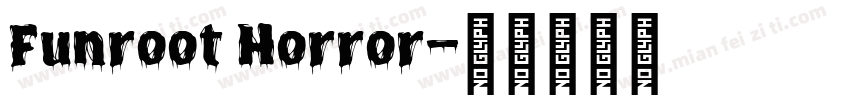 Funroot Horror字体转换